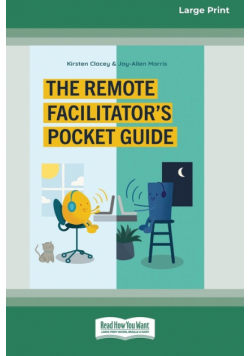 The Remote Facilitator's Pocket Guide (16pt Large Print Edition)