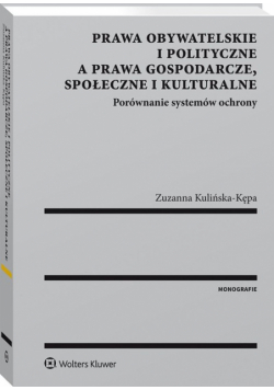 Prawa obywatelskie i polityczne a prawa gospodarcze społeczne i kulturalne