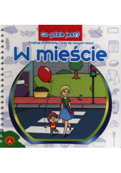Co gdzie jest W mieście