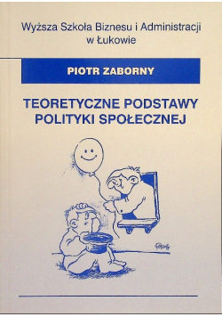 Teoretyczne podstawy polityki społecznej