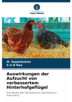 Auswirkungen der Aufzucht von verbessertem Hinterhofgeflügel