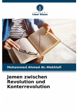 Jemen zwischen Revolution und Konterrevolution