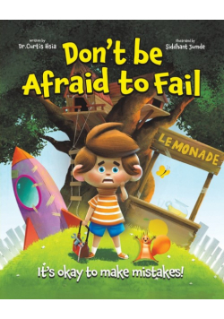 Don't Be Afraid to Fail