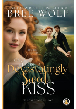Once Upon a Devastatingly Sweet Kiss