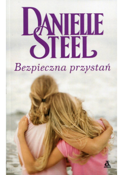 Danielle Steel - Bezpieczna przystań