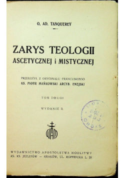 Zarys teologii ascetycznej i mistycznej Tom 2 1949 r.