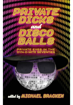 Private Dicks and Disco Balls