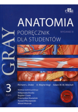 Gray Anatomia Podręcznik dla studentów Tom 3
