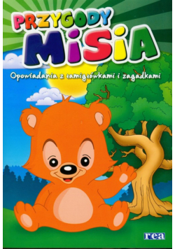 Opowiadania z łamigłówkami i zagadkami Przygody misia