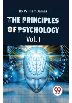 The Principles Of Psychology (Volume I)