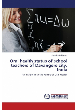 Oral Health Status of School Teachers of Davangere City, India
