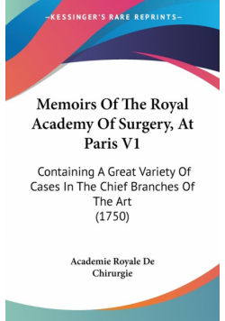 Memoirs Of The Royal Academy Of Surgery, At Paris V1