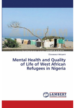Mental Health and Quality of Life of West African Refugees in Nigeria
