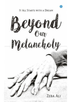 Beyond Our Melancholy