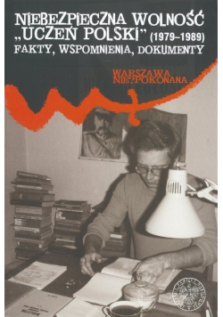 Niebezpieczna Wolność uczeń Polski 1979-1989