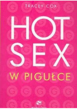 Hot sex w pigułce