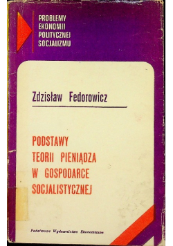 Podstawy teorii pieniądza w gospodarce socjalistycznej
