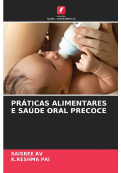 Práticas Alimentares E Saúde Oral Precoce