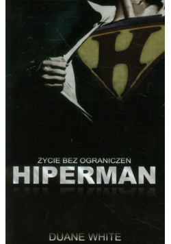 Hiperman Życie bez ograniczeń