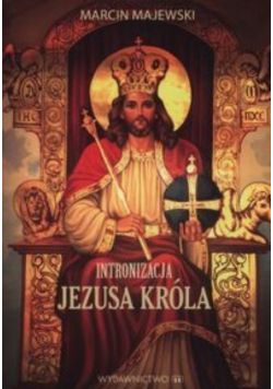 Intronizacja Jezusa Króla