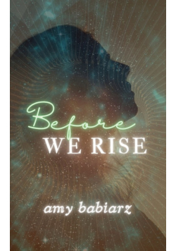 Before We Rise