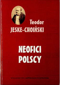 Neofici polscy Reprint z 1904 r.