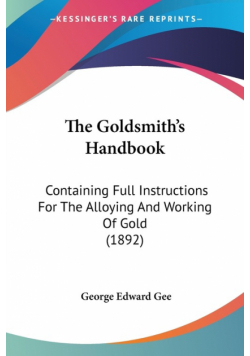The Goldsmith's Handbook