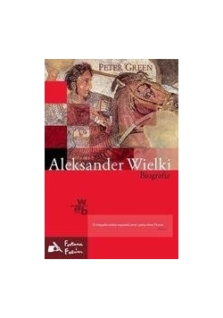 Aleksander Wielki biografia