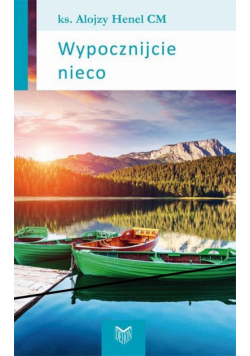 Wypocznijcie nieco