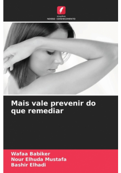 Mais vale prevenir do que remediar