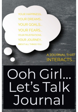 Ooh Girl... Let's Talk Journal