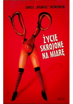 Życie skrojone na miarę