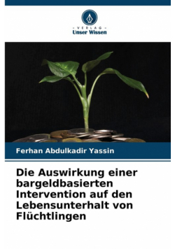 Die Auswirkung einer bargeldbasierten Intervention auf den Lebensunterhalt von Flüchtlingen