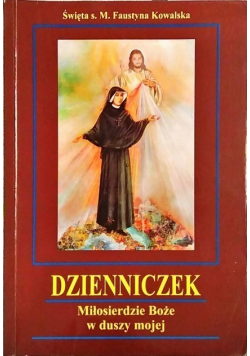 Dzienniczek. Miłosierdzie Boże w duszy mojej BR
