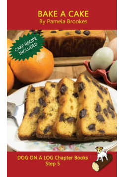 Bake A Cake Chapter Book