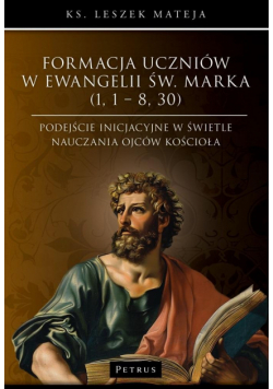 Formacja uczniów w Ewangelii św. Marka