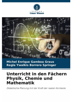 Unterricht in den Fächern Physik, Chemie und Mathematik