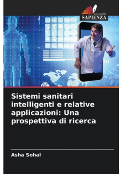 Sistemi sanitari intelligenti e relative applicazioni