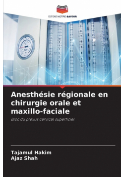 Anesthésie régionale en chirurgie orale et maxillo-faciale