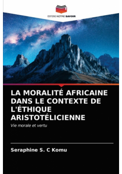 La Moralité Africaine Dans Le Contexte De L'éthique Aristotélicienne