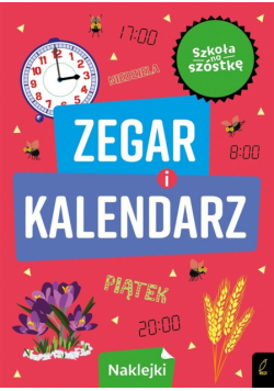 Szkoła na szóstkę. Zegar i kalendarz