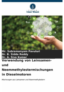 Verwendung von Leinsamen- und Neemmethylestermischungen in Dieselmotoren