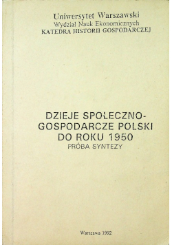 Dzieje społeczno-gospodarcze Polski do roku 1950