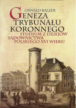 Geneza trybunału koronnego