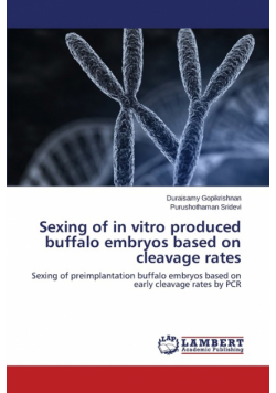 Sexing of in vitro produced buffalo embryos based on cleavage rates