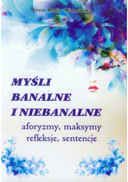 Myśłi banalne i niebanalne