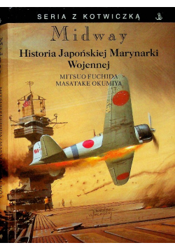 Seria z kotwiczką Midway Historia Japońskiej Marynarki Wojennej