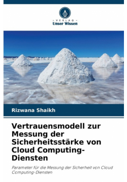 Vertrauensmodell zur Messung der Sicherheitsstärke von Cloud Computing-Diensten