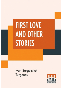 First Love And Other Stories