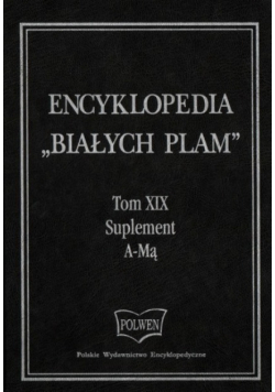 Encyklopedia Białych Plam Tom XIX Suplement A  -  Mą